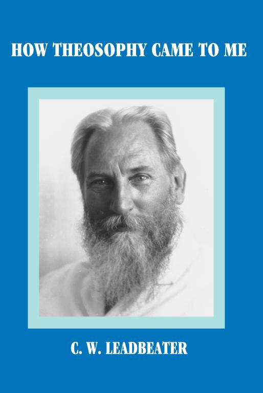 How Theosophy Came to Me