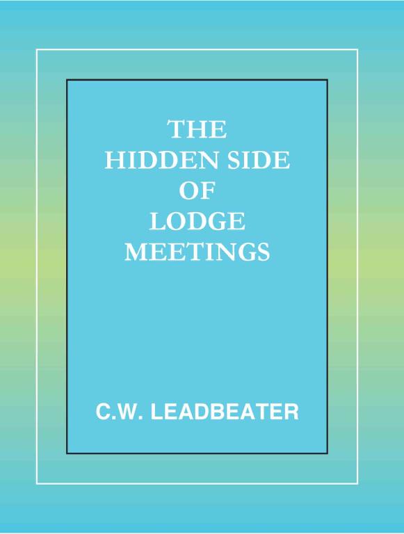 Hidden side of a meeting of a theosophical Lodge